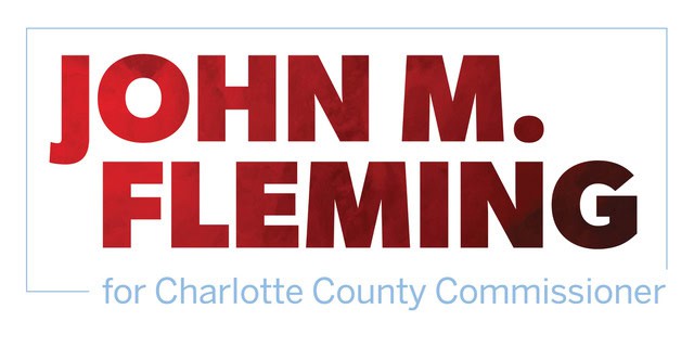 John Fleming - A campaign logo with "JOHN M. FLEMING" in large red letters and "for Charlotte County Commissioner" in smaller blue text below. - Charlotte County Commissioner