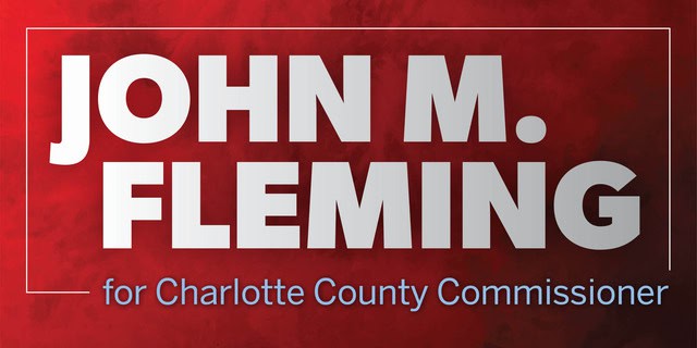 John Fleming - Text reads: "JOHN M. FLEMING for Charlotte County Commissioner" on a red background. - Charlotte County Commissioner